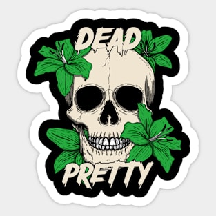 Dead Pretty Sticker